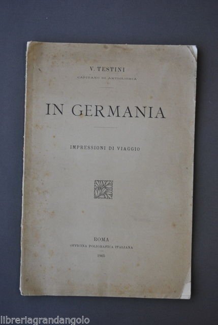 Militaria Esercito Artiglieria Testini Germania Impressioni Viaggio Soldati 1905