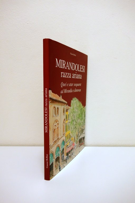 Mirandolesi Razza Ariana Gianni Bellini Prima Edizione Novembre 2006 400 …