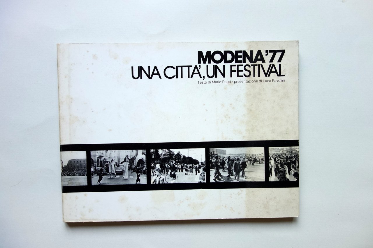 Modena '77 una Citt‡ un Festival Mario Passi Luca Pavolini …