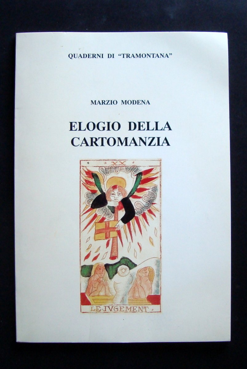 MODENA ELOGIO DELLA CARTOMANZIA FERRALDESCHI 1996 MAGIA ESOTERICA