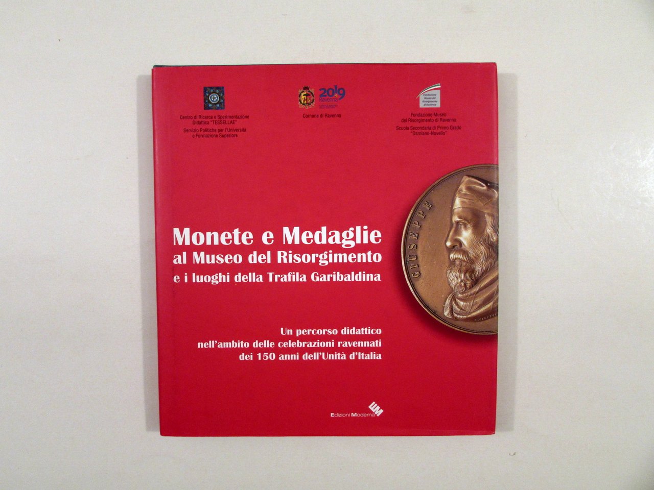 Monete e Medaglie al Museo del Risorgimento Edizioni Moderna Ravenna …