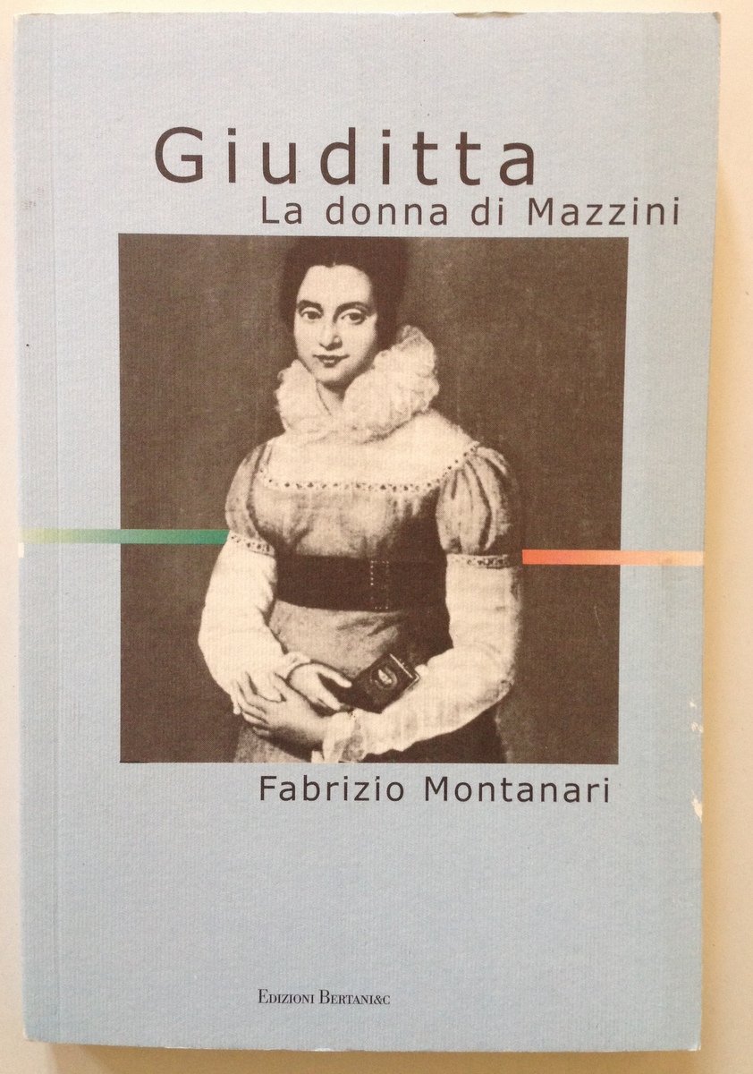 Montanari Giuditta Sidoli La Donna di Mazzini Bertani Ed Reggio …