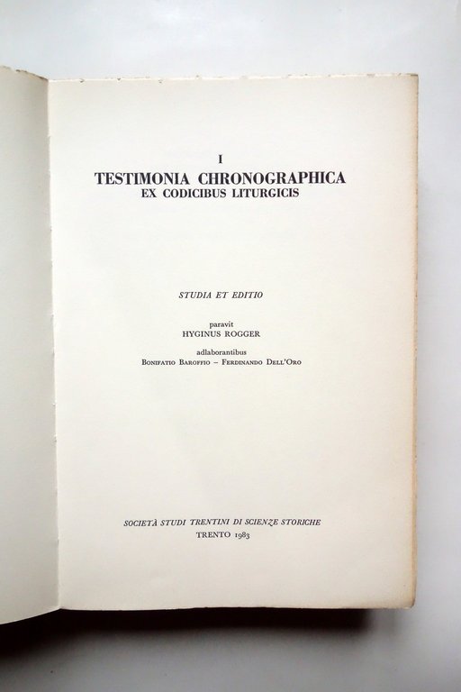 Monumenta Liturgica Ecclesiae Tridentinae Vol. I Testimonia Chronographica 1983