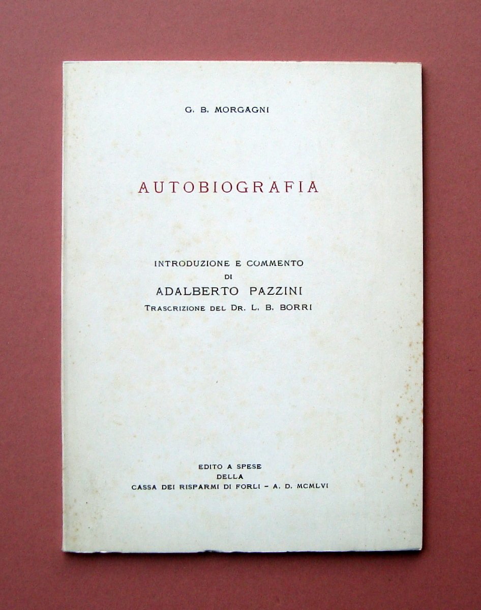 Morgagni G.B. Autobiografia commento Pazzini 1956 medicina teorica