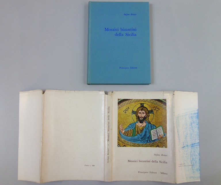 MOSAICI BIZANTINI DELLA SICILIA BOTTARI PRINCIPATO EDITORE 1963