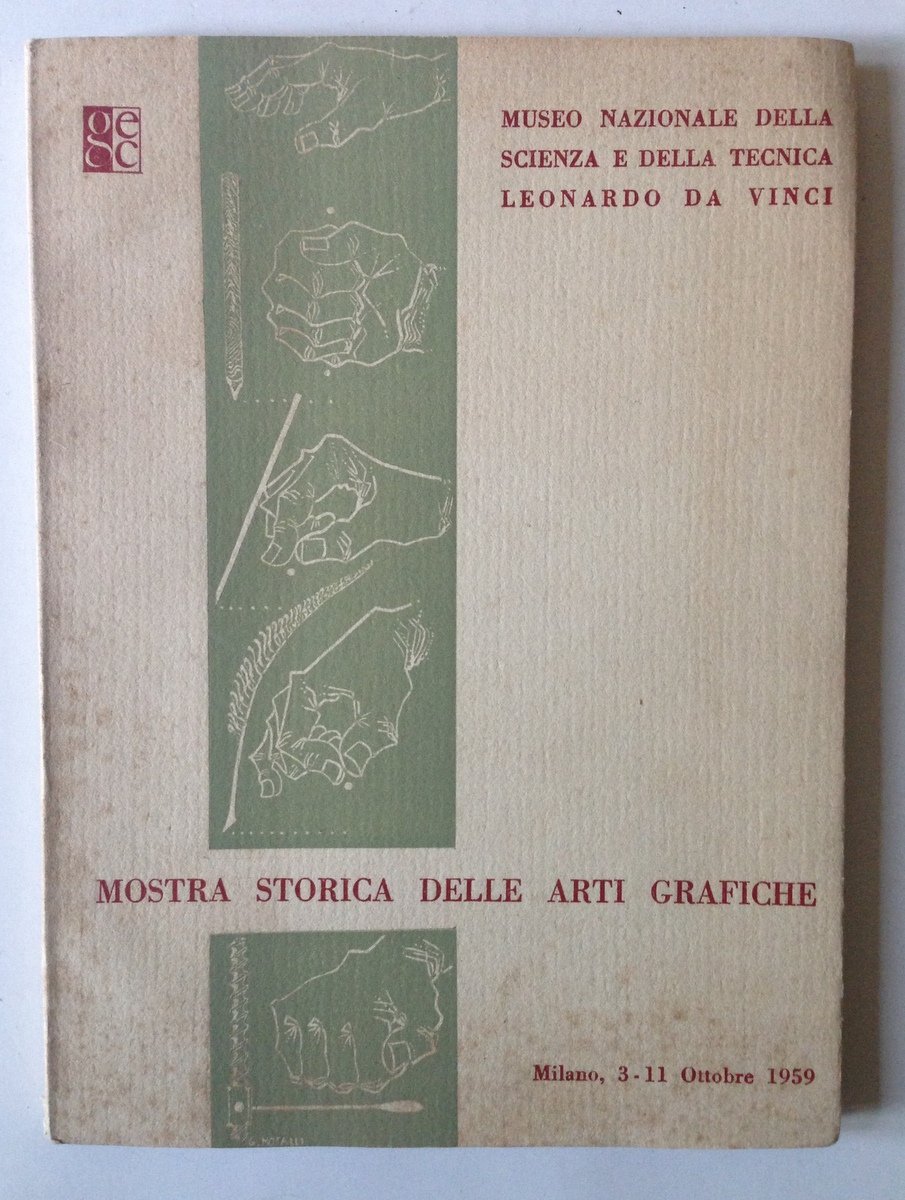 MOSTRA STORICA DELLE ARTI GRAFICHE CATALOGO MOSTRA MILANO 3 11 …