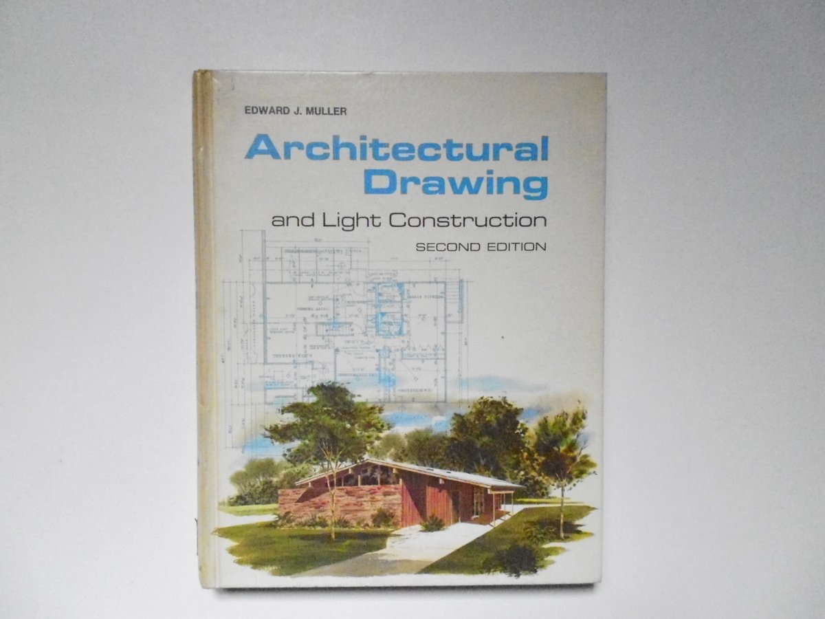 Muller Architectural Drawing and Light Construction Prentice-Hall 1976