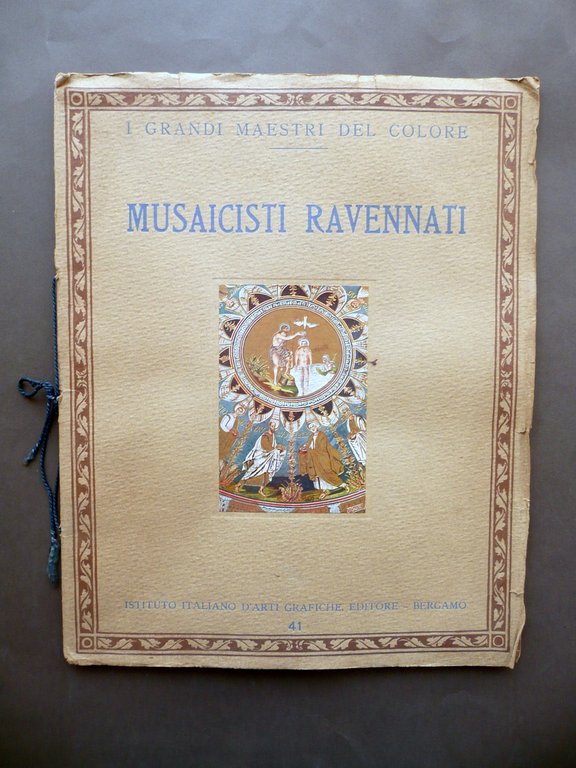 Musaicisti Ravennati Mosaici Testo di Santi Muratori Arti Grafiche Bergamo 1939