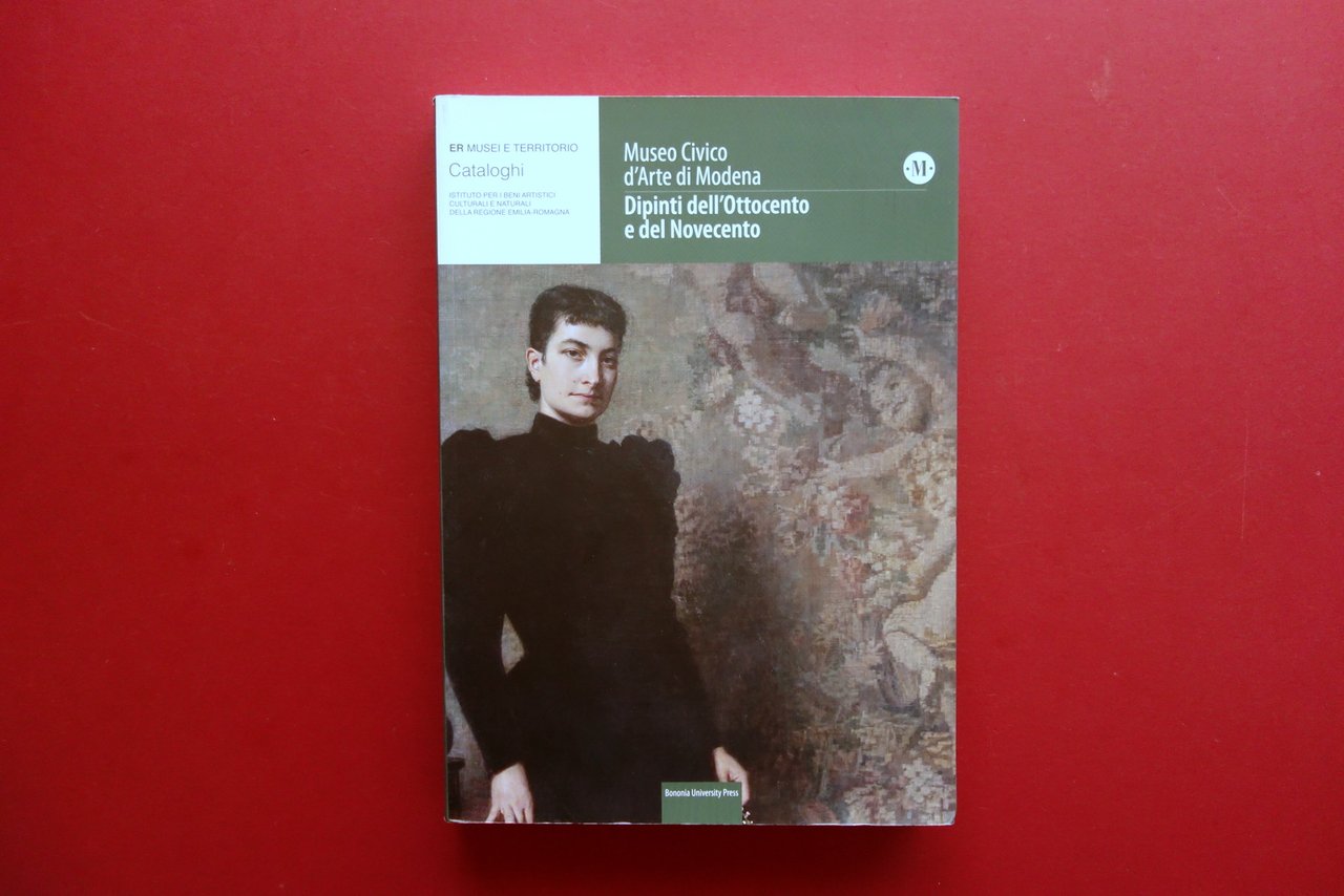 Museo Civico d'Arte Modena Dipinti dell'Ottocento e del Novecento Bononia … | Immagine principale