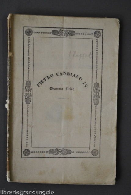 Musica Lirica Opera Pietro Candiano Prima Rappresentazione Fenice Ferrari 1841