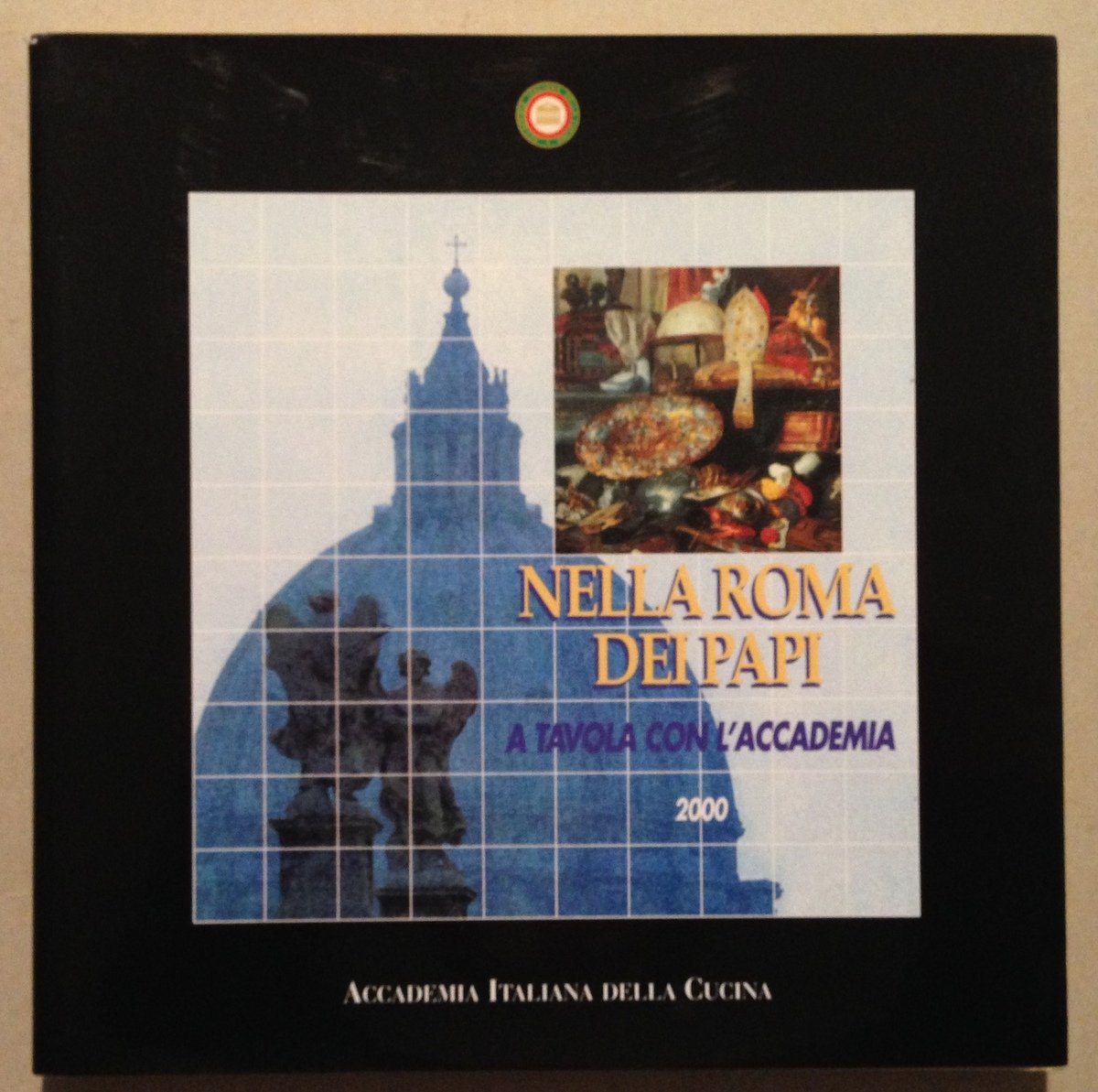 Nella Roma dei Papi A Tavola con l'Accademia Italiana della …