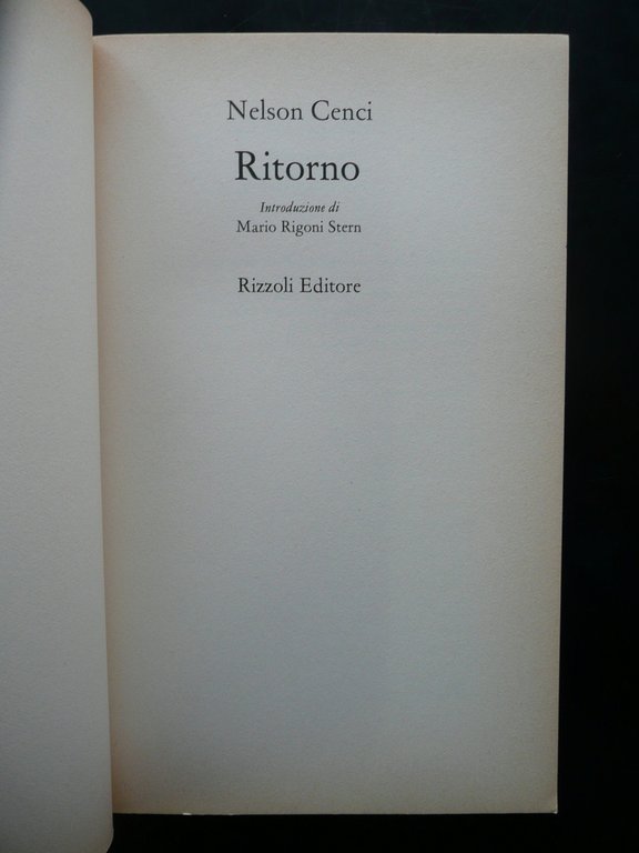 Nelson Cenci Ritorno Introduzione di Mario Rigoni Stern Rizzoli 1981 …