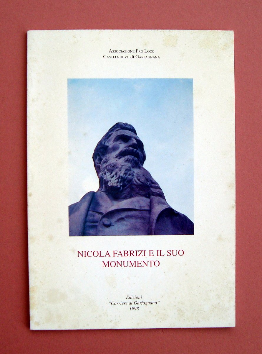 Nicola Fabrizi e il suo Monumento Ed Corriere Garfagnana 1998