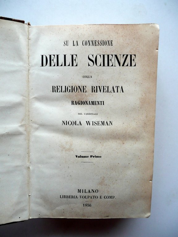 Nicola Wiseman Connessione delle Scienze colla Religione Rivelata Volpato 1856