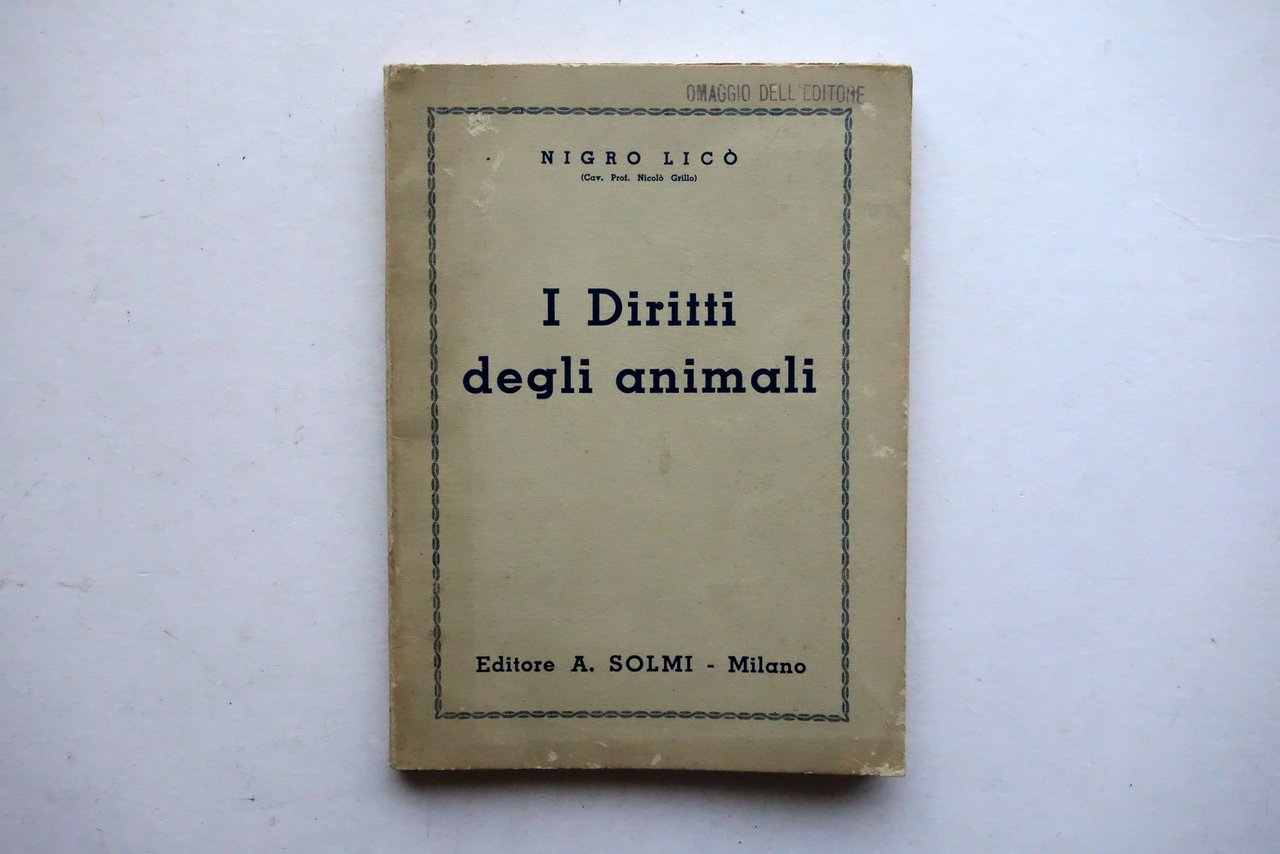 Nigro LicÚ i Diritti degli Animali Editore A. Solmi Milano …