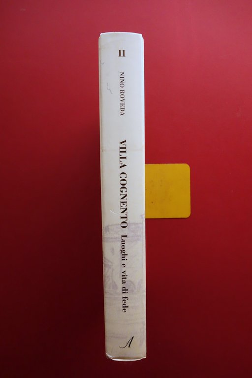 Nino Roveda Villa Cognento Volume II Luoghi di Vita e …