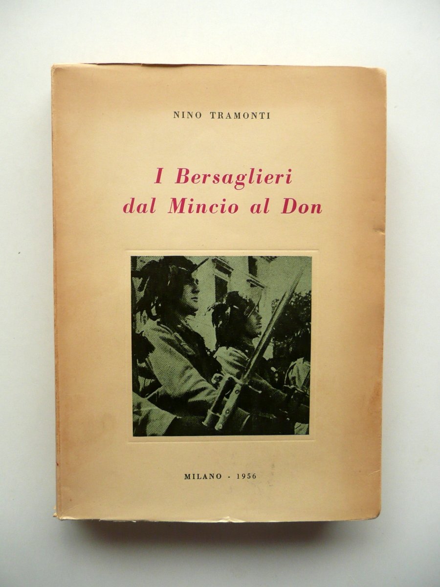 Nino Tramonti i Bersaglieri dal Mincio al Don Milano 1956 …