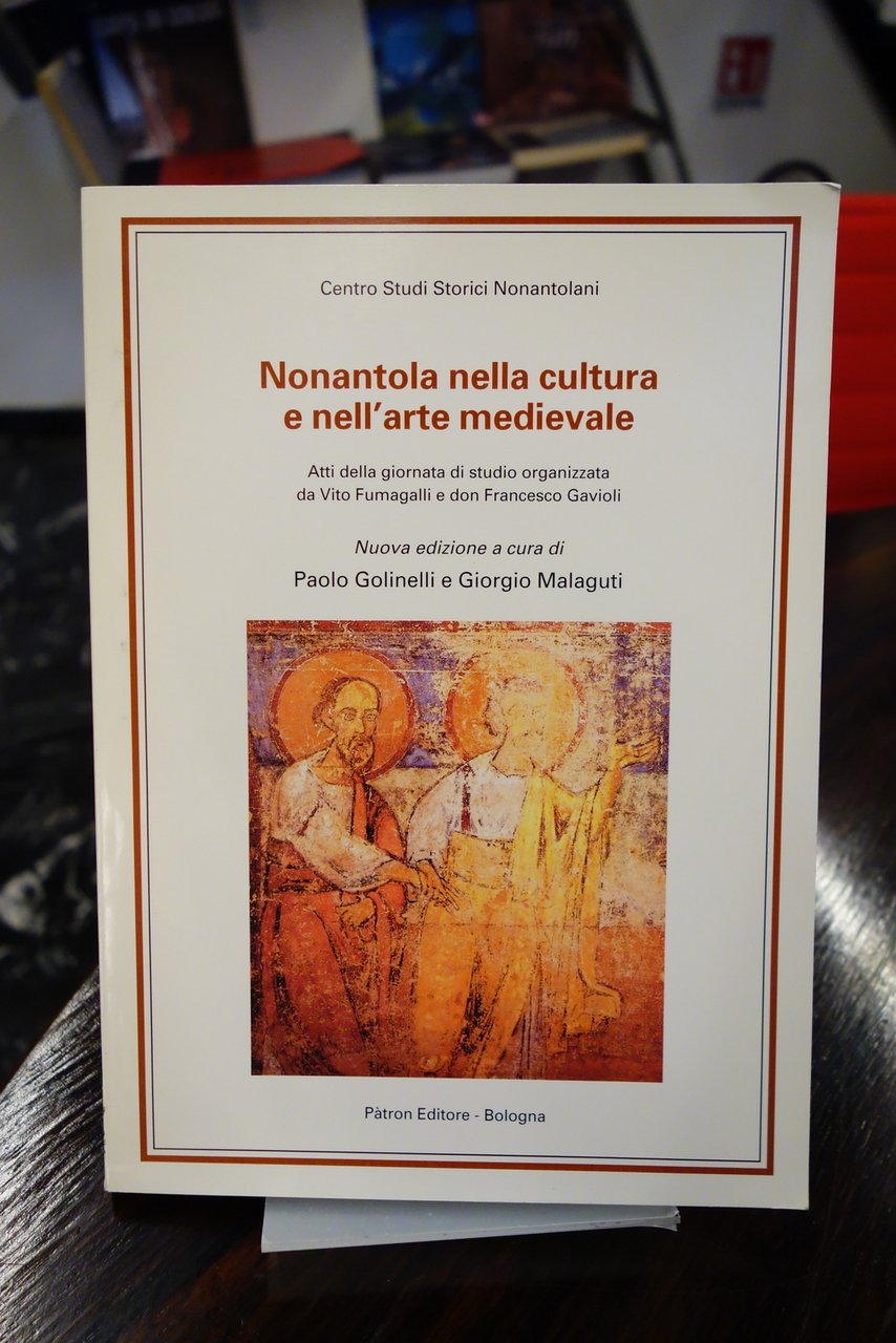 NONANTOLA NELLA CULTURA E NELL'ARTE MEDIEVALE CENTRO STUDI STORICI NONANTOLANI