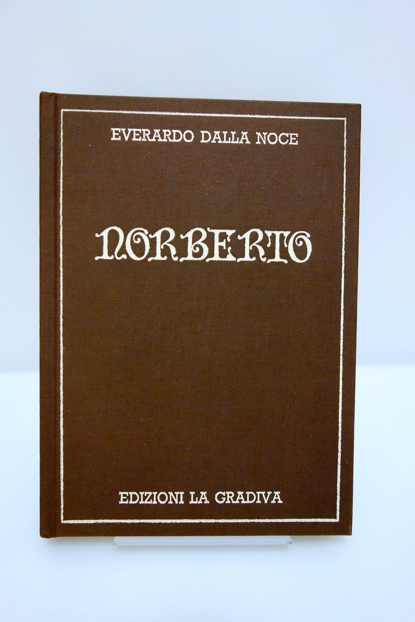 NORBERTO DALLA NOCE EDIZIONI LA GRADIVA 1987 CON AUTOGRAFO E …