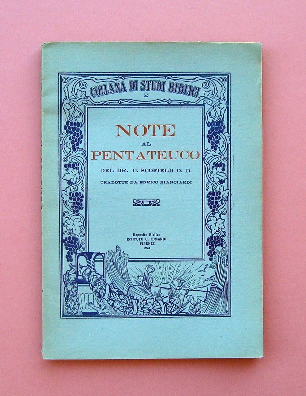 Note al Pentateuco Scofield Bianciardi 1925 Firenze Collana Studi Biblici …