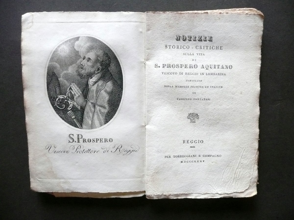 Notizie Storico Critiche sulla Vita di S. Prospero Aquitano Torreggiani …