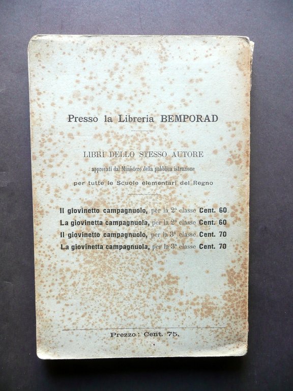 Nozioni di Agricoltura Scuole Rurali Italia Settentrionale Garelli Bemporad 1900