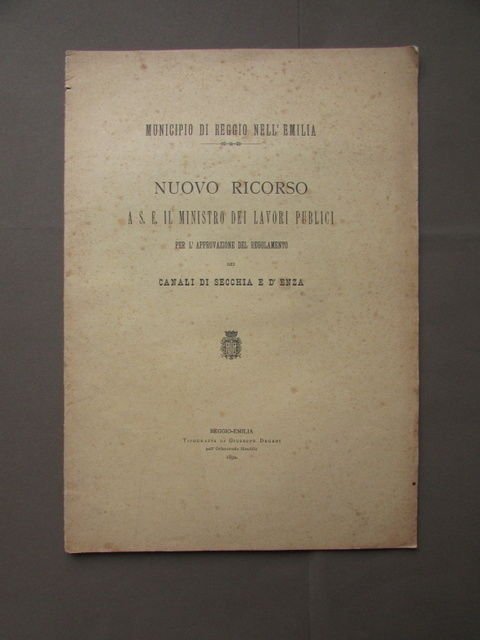 Nuovo Ricorso Regolamento Canali Secchia Enza Idraulica 1892 Reggio Emilia