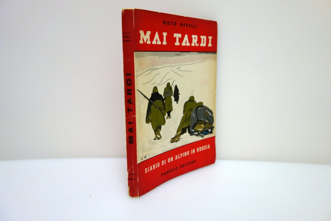 Nuto Revelli Mai Tardi Panfilo Ed. 1946 1° Ed. Raro …