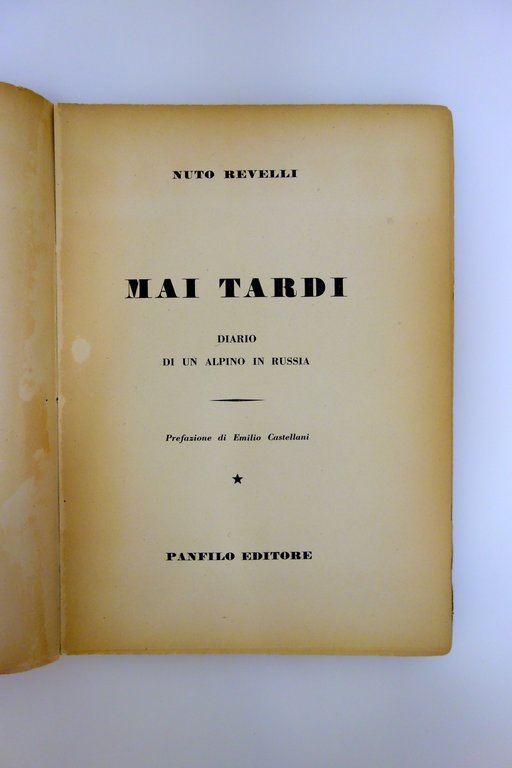 Nuto Revelli Mai Tardi Panfilo Ed. 1946 1° Ed. Raro …