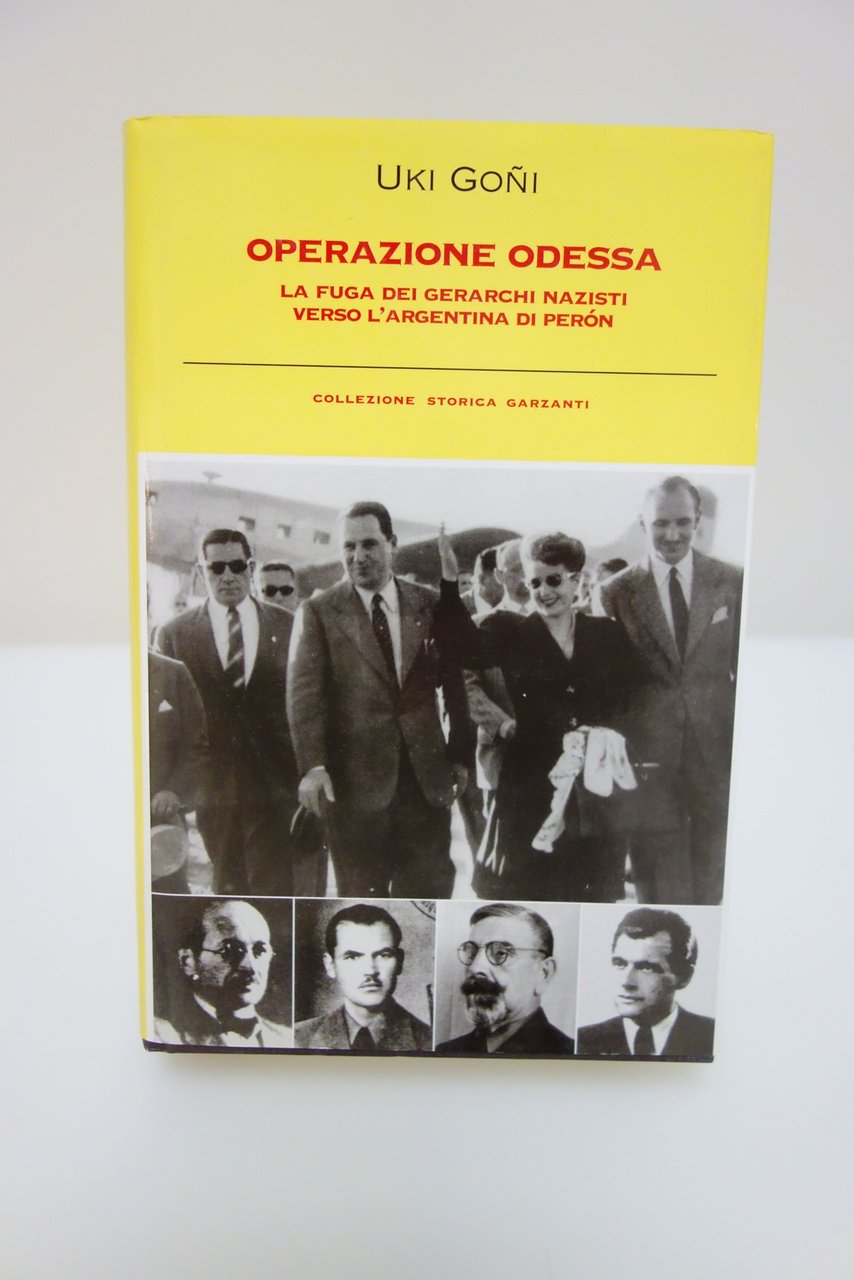 OPERAZIONE ODESSA FUGA GERARCHI NAZISTI VERSO L'ARGENTINA DI PERON GONI …