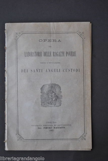 Opere Carit‡ Laboratori Ragazze Povere Angeli Custodi Regolamento Torino 1883