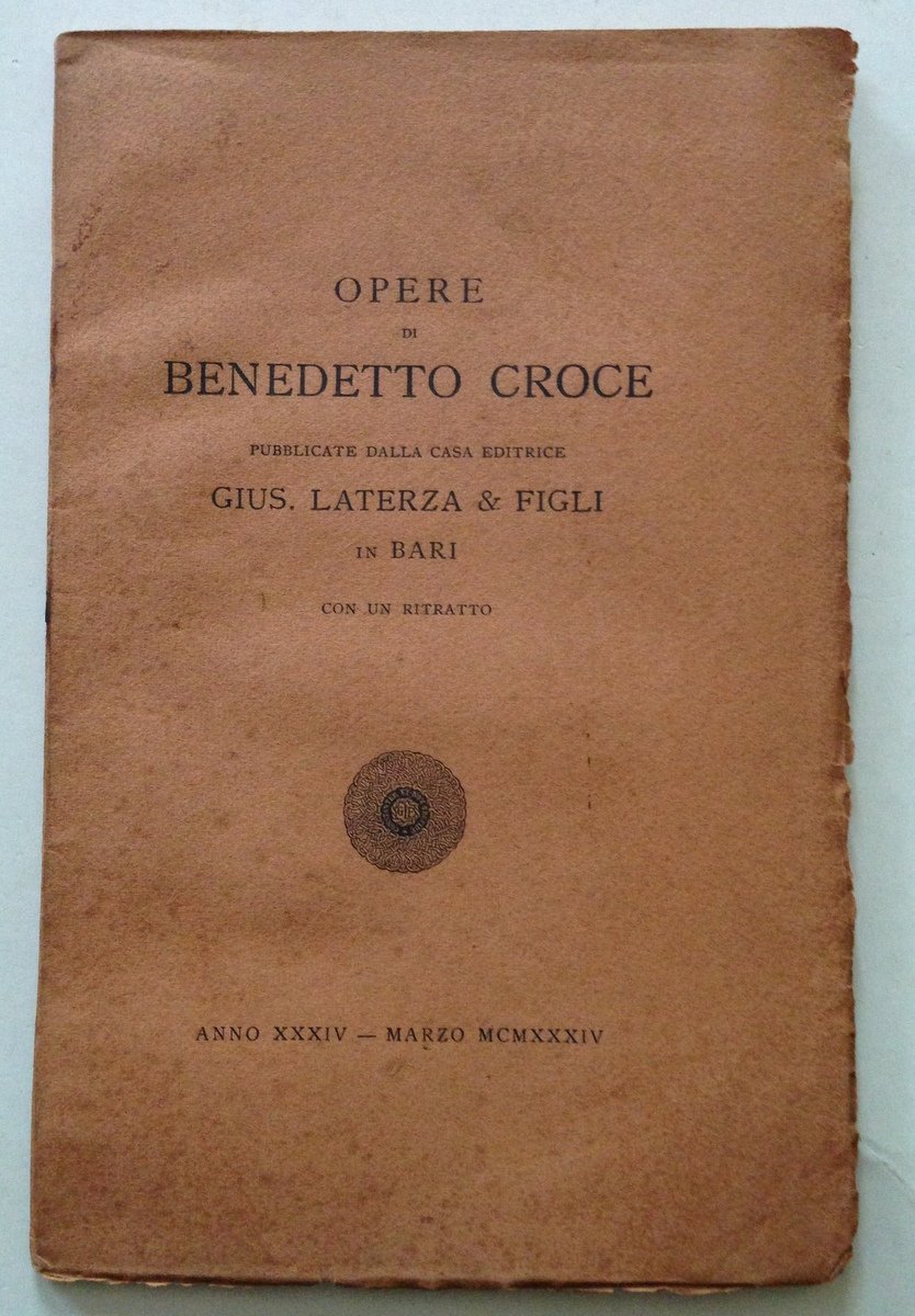 Opere di Benedetto Croce Laterza e Figli Editore Bari 1934