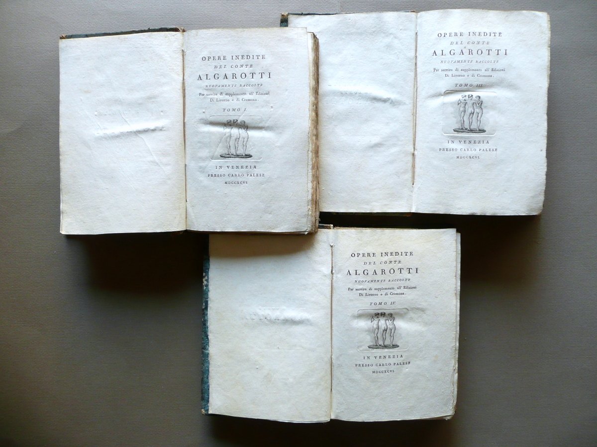 Opere Inedite del Conte Algarotti Tomi I III IV Palese …