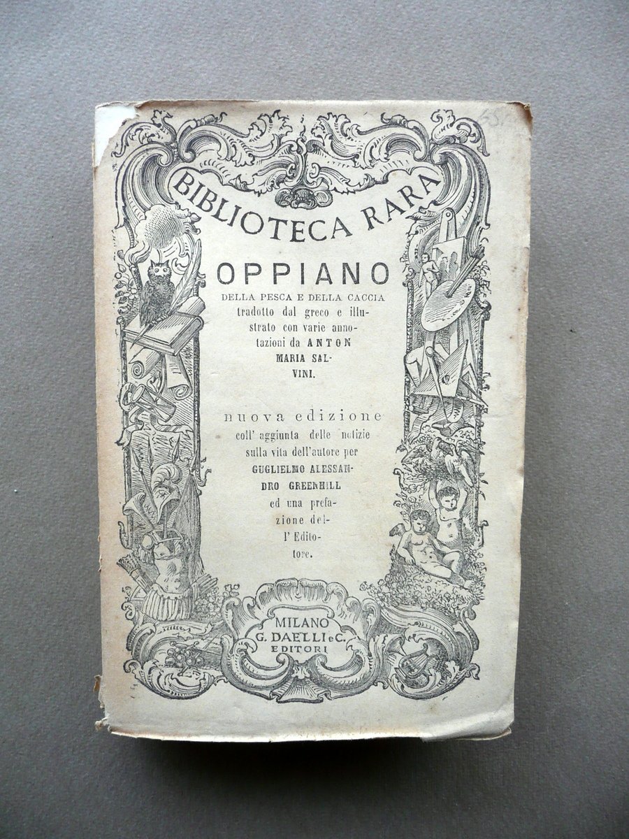 Oppiano Della Pesca e Della Caccia Daelli Milano 1864 Biblioteca …