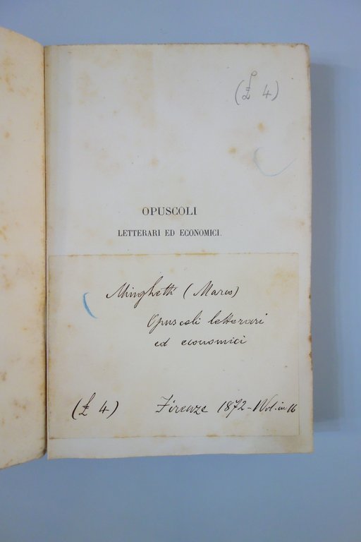 OPUSCOLI LETTERARI ED ECONOMICI MARCO MINGHETTI LE MONNIER FIRENZE 1872