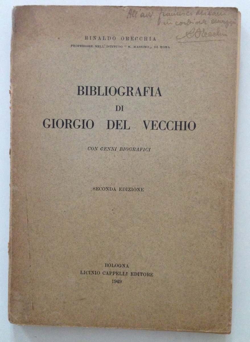 ORECCHIA RINALDO BIBLIOGRAFIA DI GIORGIO DEL VECCHIO BOLOGNA CAPPELLI 1949