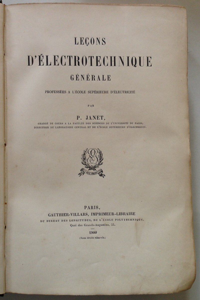 P. Janet LeÁons D'Electrotechnique GÈnÈrale Gauthier Villars Paris 1900