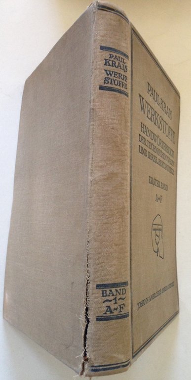 P. Krais Werkstoffe Handworterbuch der Technischen Waren und Ihrer Bestandteile