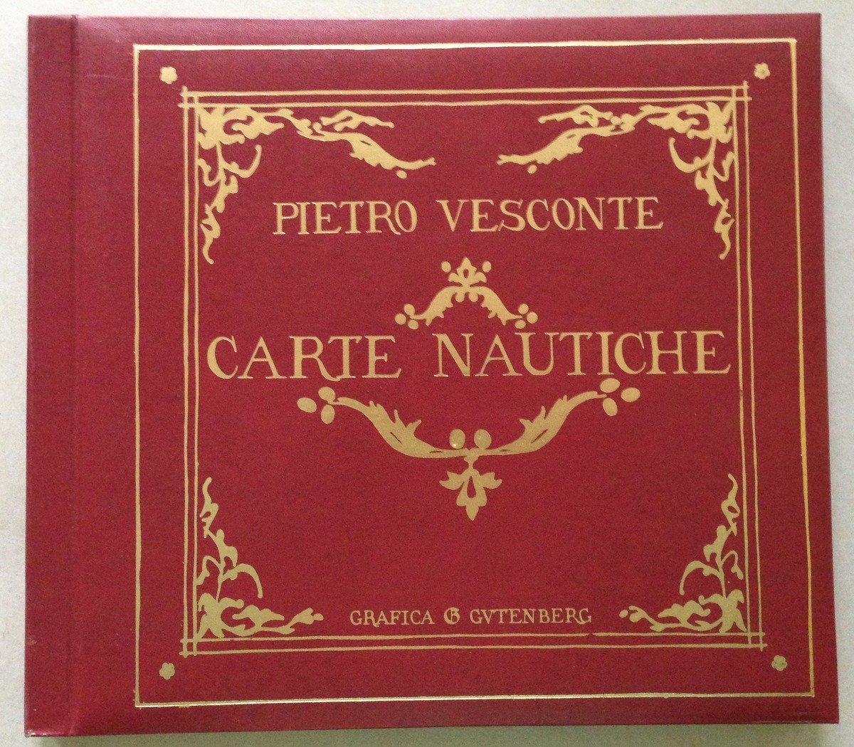 P. Vesconte Carte Nautiche Mazal Pagani Grafiche Gutenberg Brescia 1977