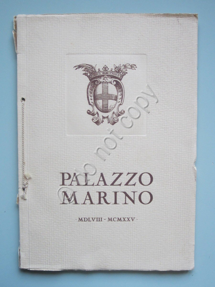 Palazzo Marino Visconti 1578-1925 Architettura Beltrami Edizione Numerata Tavole