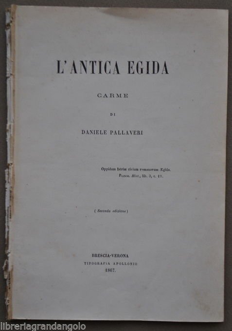 Pallaveri Antica Egida Carme Poesia Storia Istria Risorgimento Austria 1867