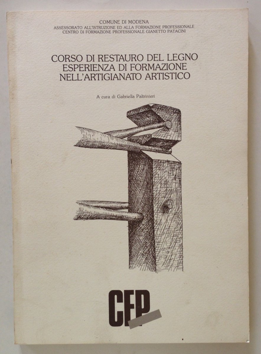 Paltrinieri Corso Restauro del Legno Esperienza Formazione Artigianato Artistico