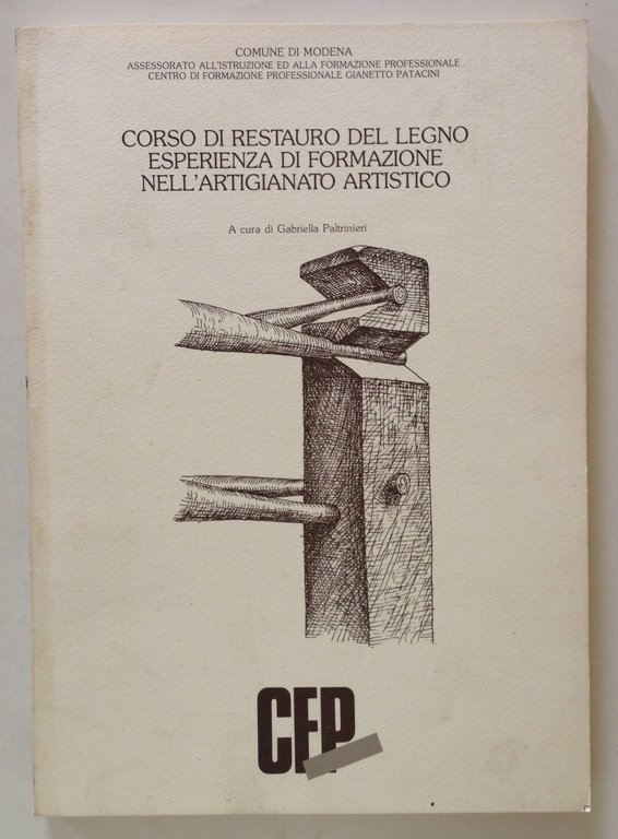 Paltrinieri Corso Restauro del Legno Esperienza Formazione Artigianato Artistico | Immagine Gallery 1