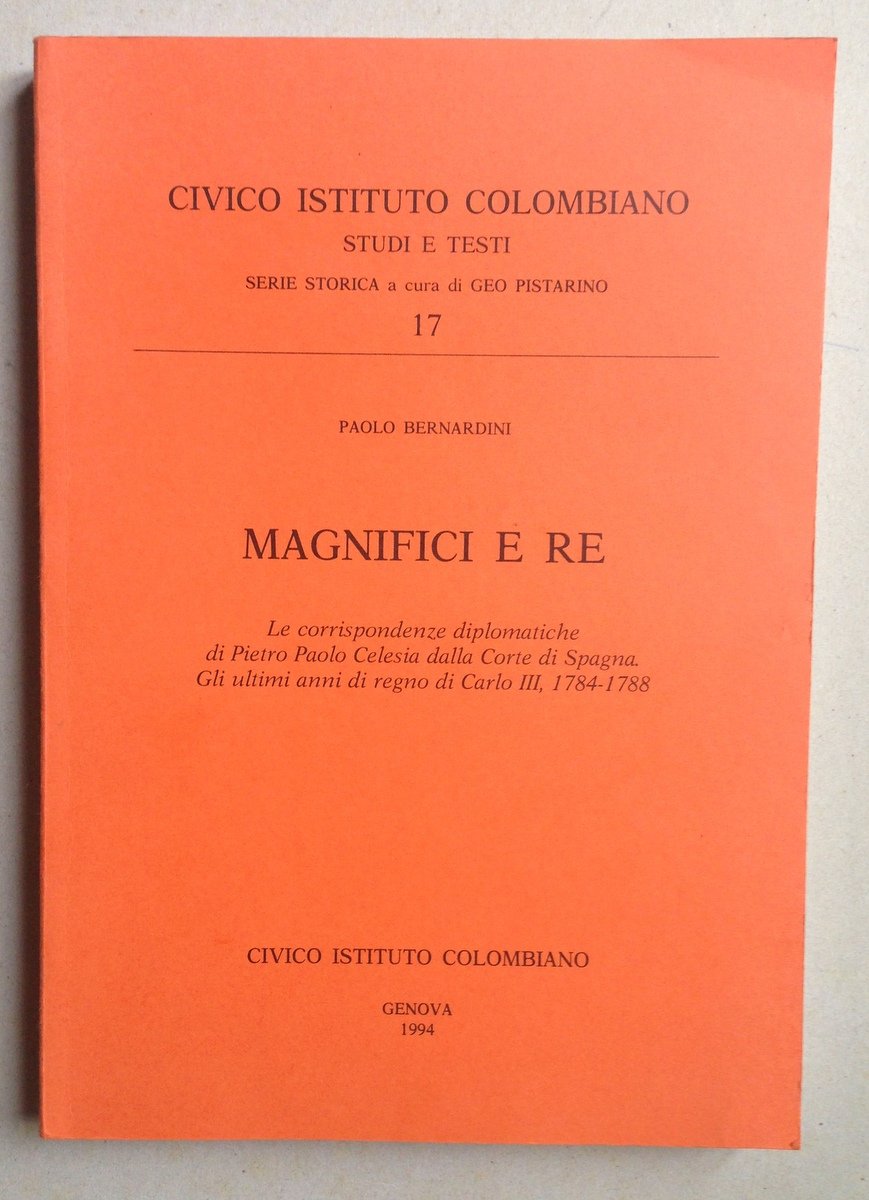 Paolo Bernardini Magnifici e Re Civico Istituto Colombiano Genova 1994 | Immagine principale