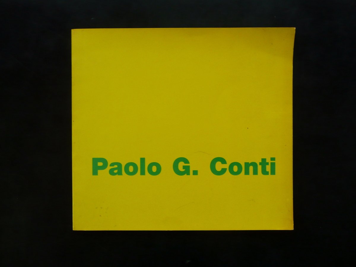 Paolo Guglielmo Conti Guardandomi alle Spalle 1974-94 Catalogo Budrio 1995 …