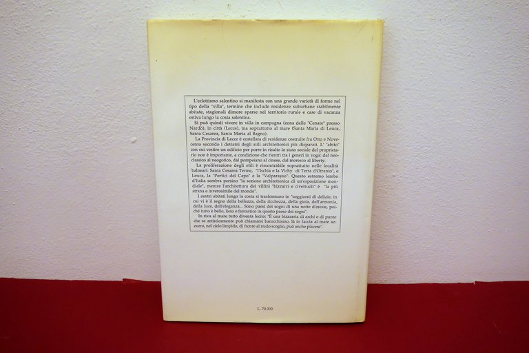 Paradisi dell'Eclettismo Ville e Villeggiature nel Salento Capone Lecce 1992