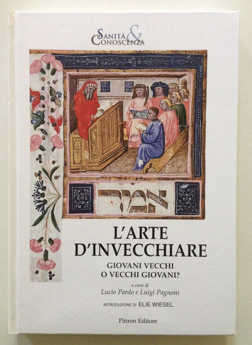 Pardo Pagnoni L'Arte di Invecchiare Giovani Vecchi o Vecchi Giovani … | Immagine principale