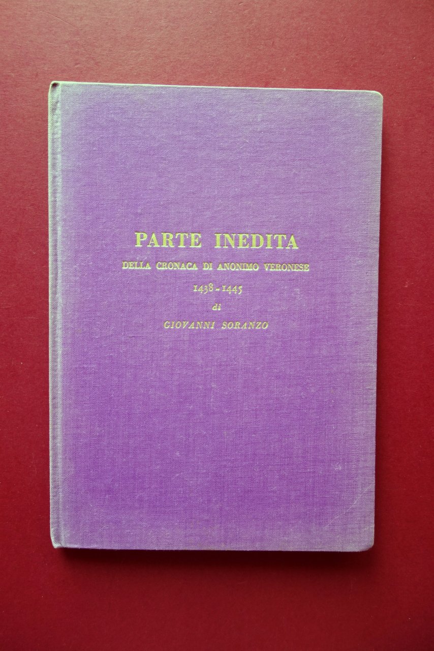 Parte Inedita della Cronaca di Anonimo Veronese 1438-45 Soranzo Verona … | Immagine principale