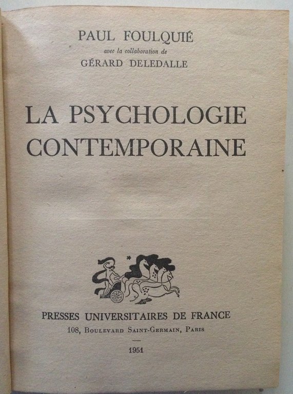 Paul Foulquie La Psychologie Contemporaine Presses Universitaires de France 1951