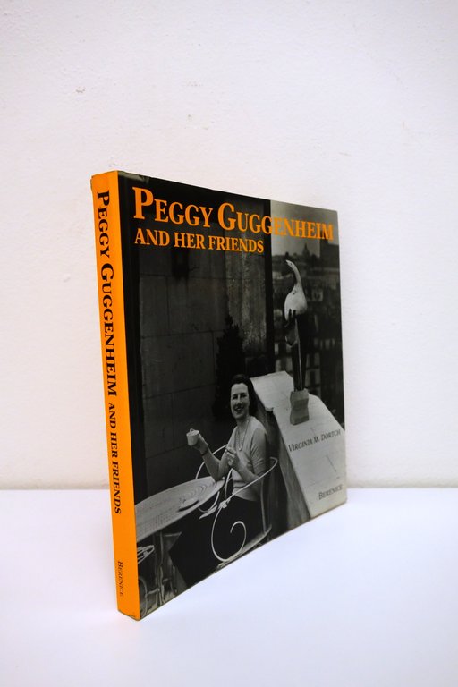 Peggy Guggenheim and Her Friends Virginia Dortch Berenice 1994 Raro